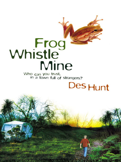 Title details for Frog Whistle Mine by Des Hunt - Available